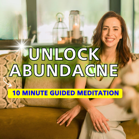 Guided Meditation to Unlock Abundance