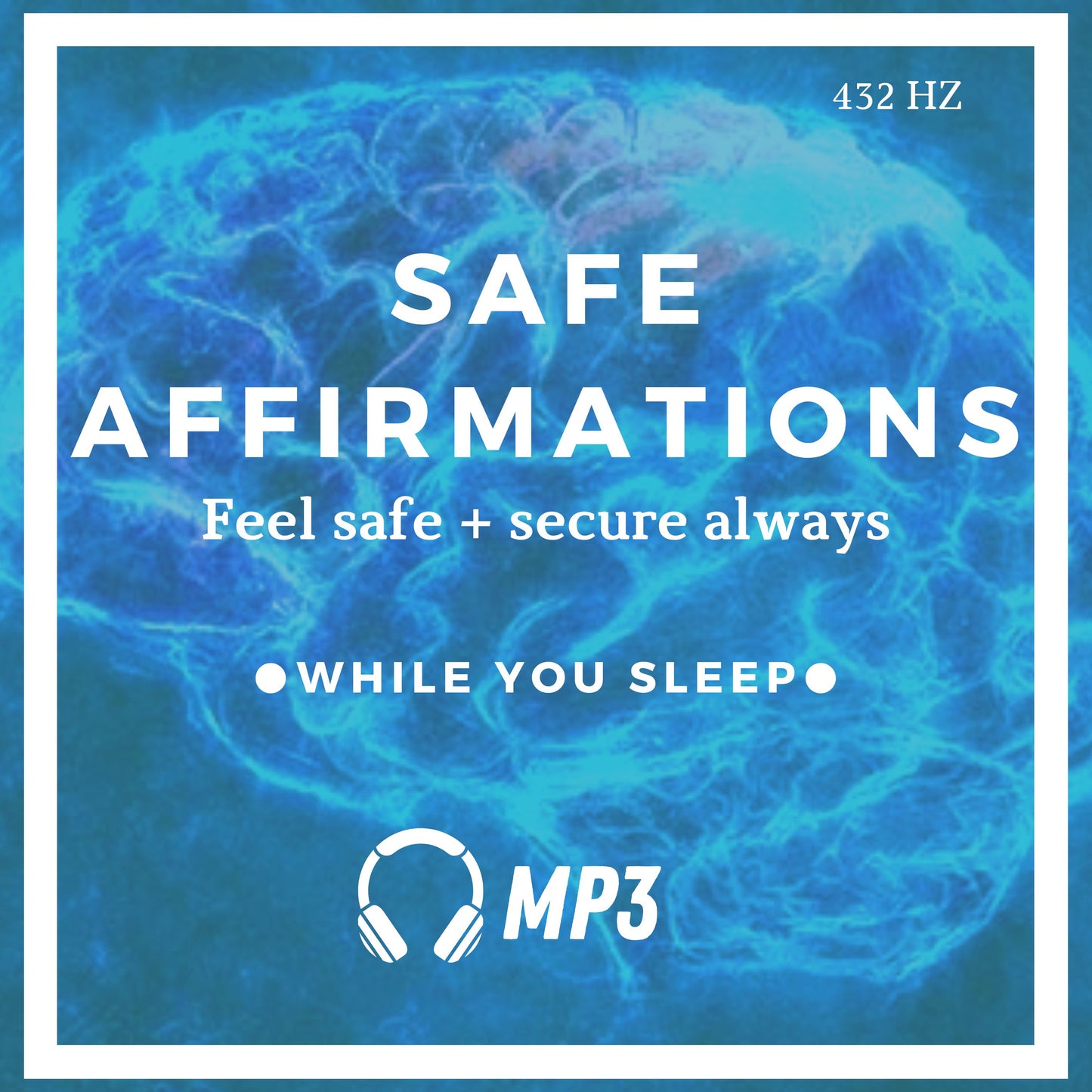 Safe Affirmations (While You Sleep)